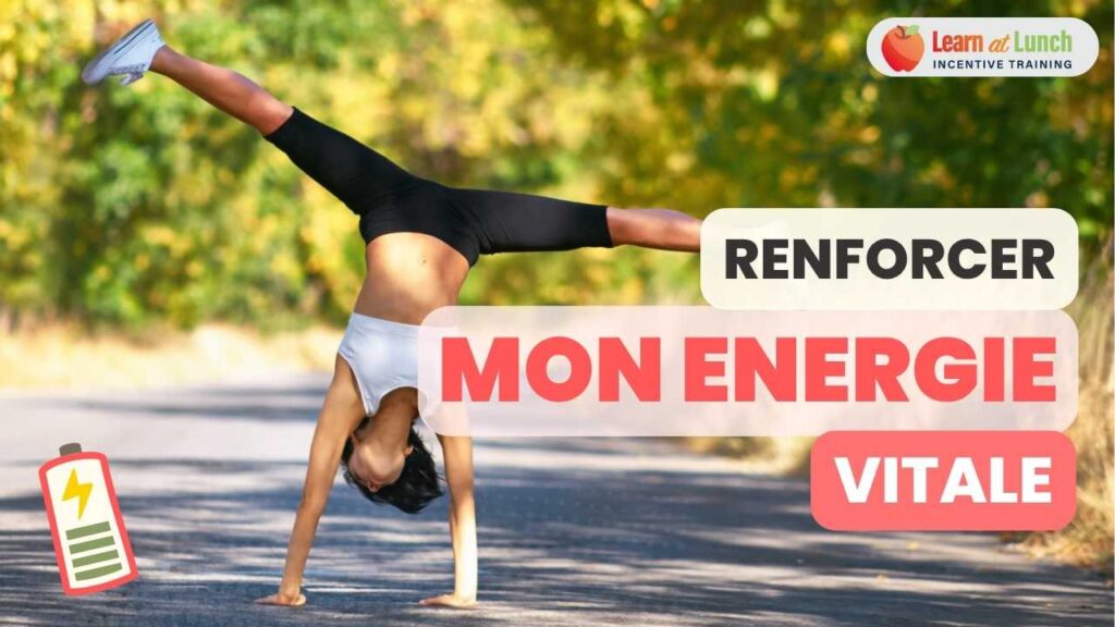 renforcer mon énergie