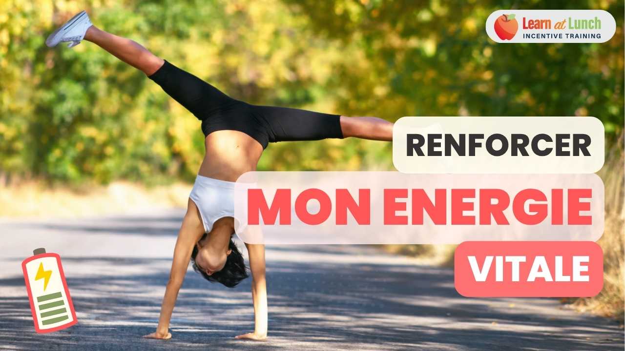 renforcer mon énergie