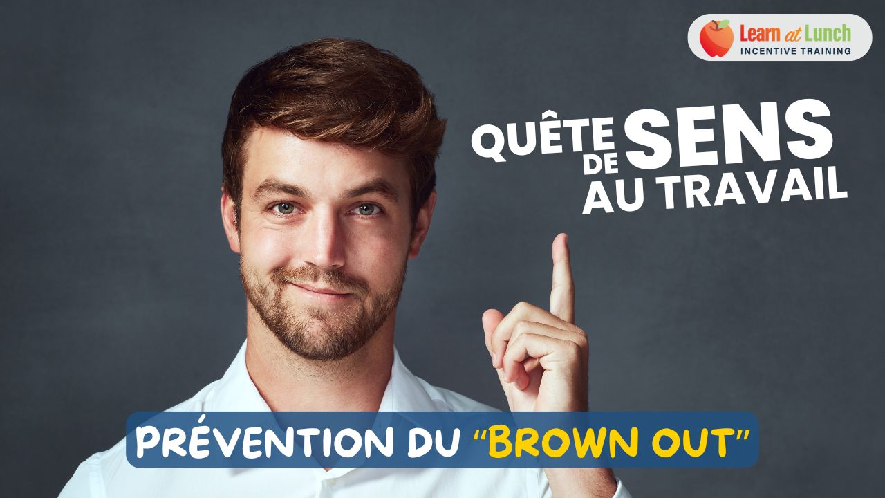 Prévention du Brown Out : Formation quête de sens au travail